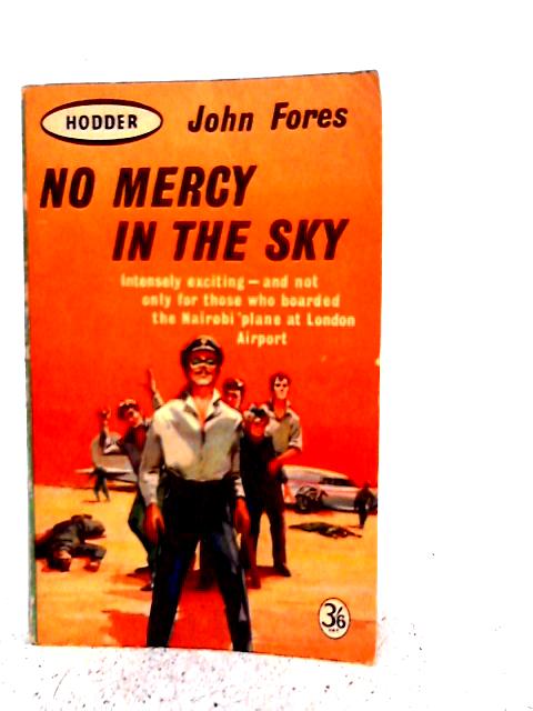 No Mercy in the Sky By John Fores