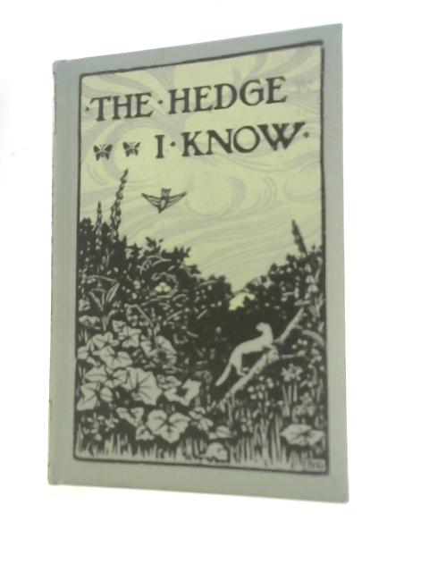 The Hedge I Know von W.P.Westell H.E.Turner (Eds.)