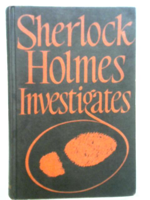 Sherlock Holmes Investigates By Arthur Conan-Doyle