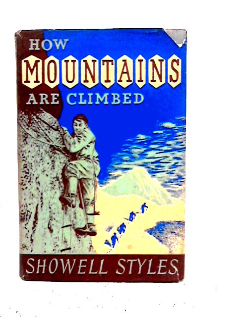 How Mountains Are Climbed By Showell Styles