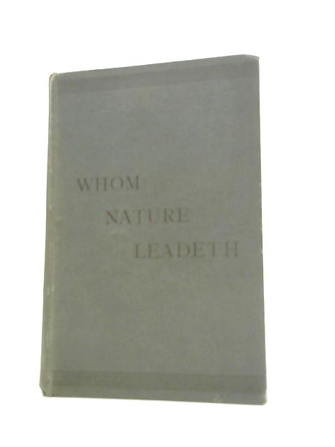 Whom Nature Leadeth Vol II By G. Noel Hatton