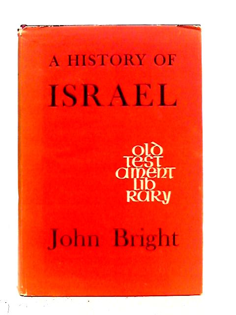 A History of Israel By John Bright