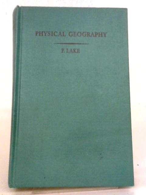 Physical Geography By Philip Lake