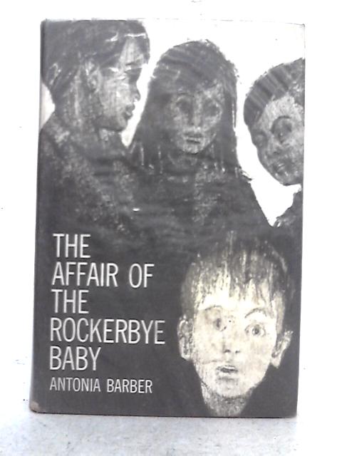 Affair of the Rockerbye Baby By Antonia Barber