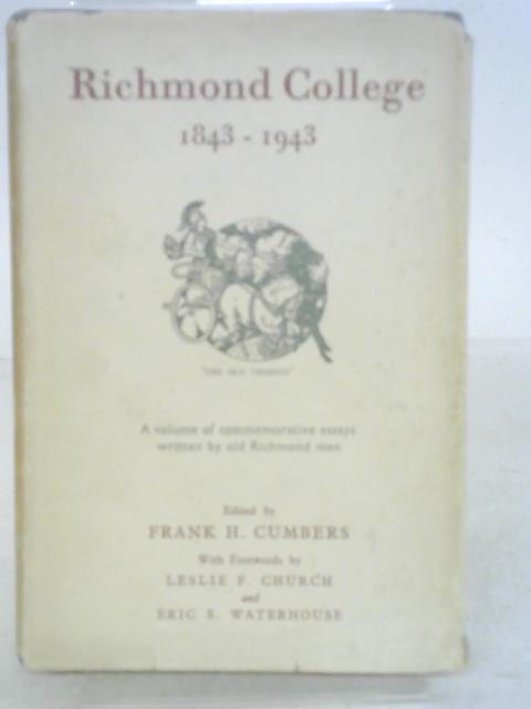 Richmond College 1843-1943 By Frank H. Cumbers (Editor)