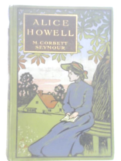 Alice Howell By M. Corbett Seymour