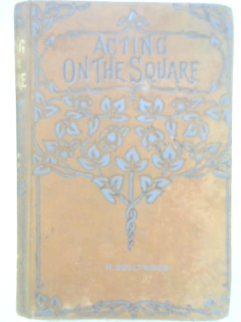 Acting On The Square von Harriet Boultwood