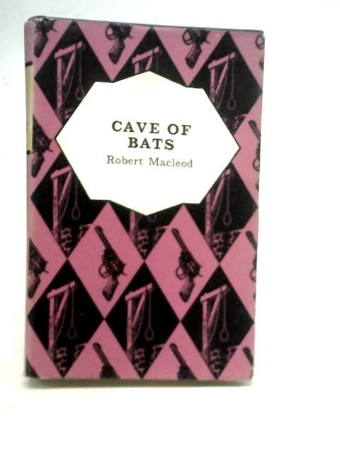 Cave of Bats By Robert MacLeod