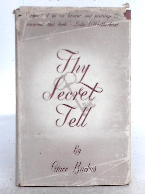 Thy Secret Tell By Grace Backus