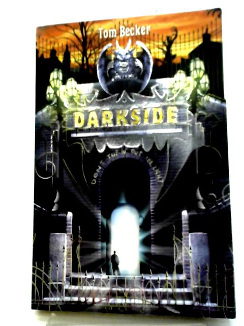 Darkside By Tom Becker