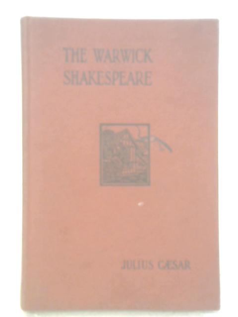 The Tragedy of Julius Caesar (The Warwick Shakespeare) par Arthur D. Innes