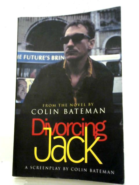 Divorcing Jack By C. Bateman