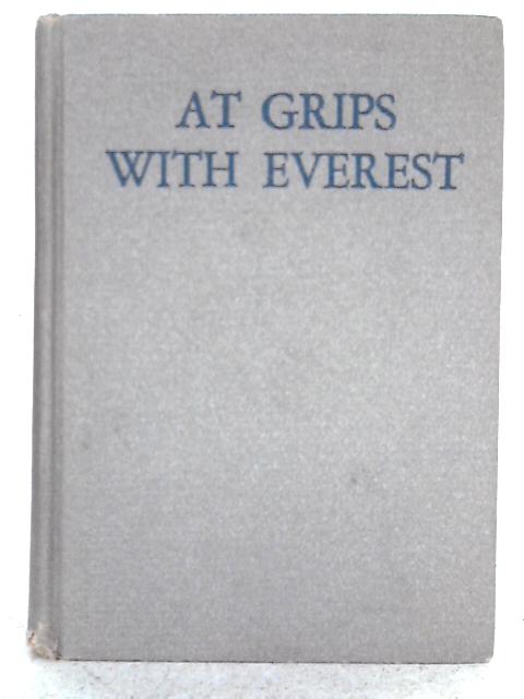 At Grips with Everest By Stanley Snaith
