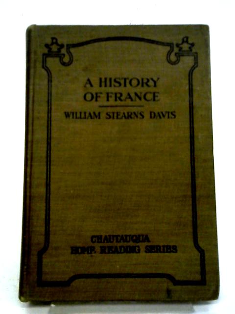 A History of France By William Steans Davis