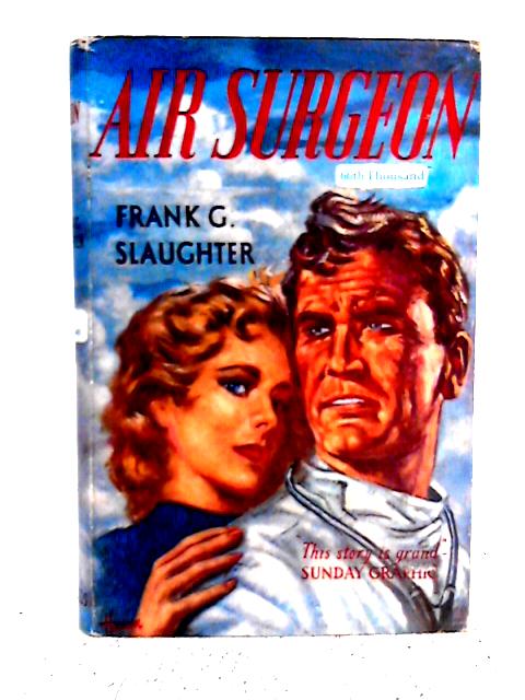 Air Surgeon By Frank G. Slaughter