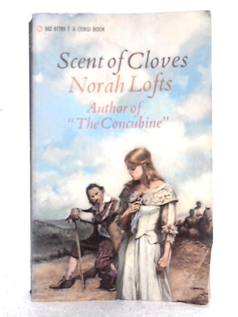 Scent of Cloves By Norah Lofts