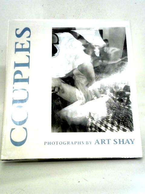 Couples: Photographs By Art Shay