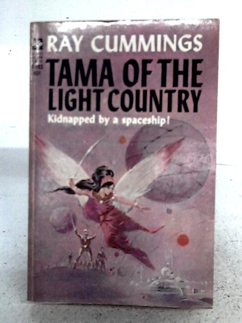 Tama Of The Light Country By Ray Cummings