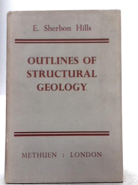 Outlines of Structural Geology von E. Hills