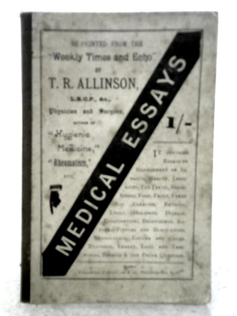 Medical Essays By T. R. Allinson