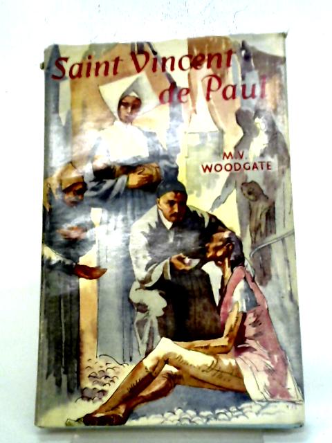 Saint Vincent De Paul By M V Woodgate