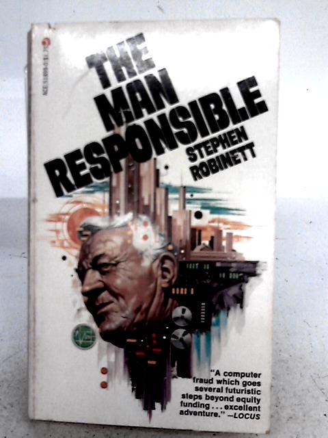 The Man Responsible By Stephen Robinett