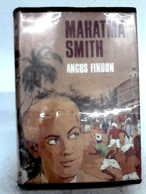 Mahatma Smith By Angus Findon