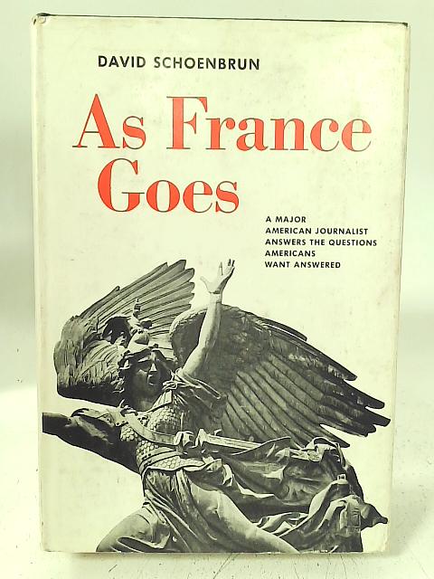 As France Goes von David Schoenbrun