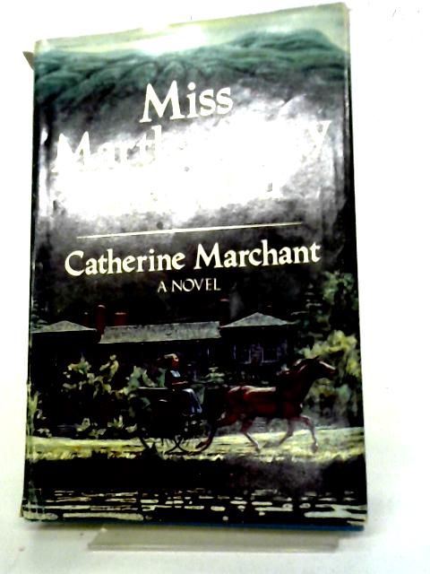 Miss Martha Mary Crawford By Catherine Cookson