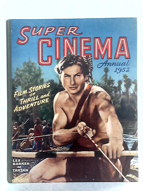 Super Cinema Annual 1952 von Unstated