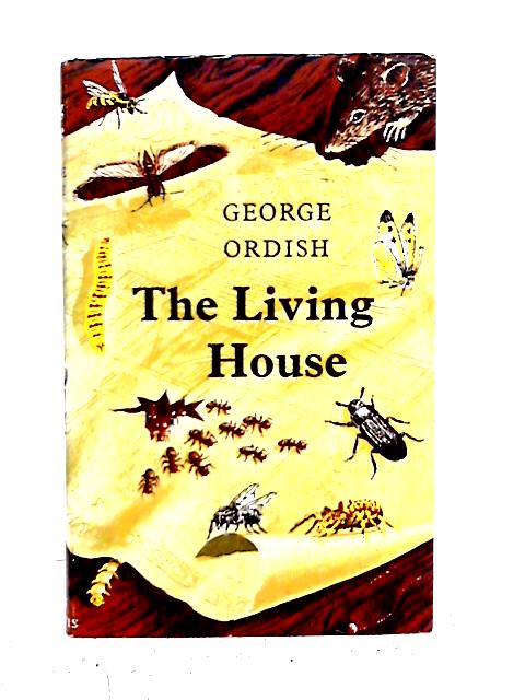 The Living House By George Ordish