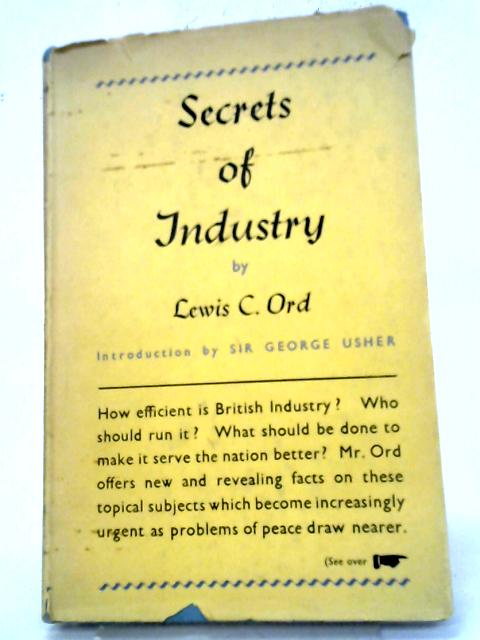 Secrets of Industry By Lewis Craven Ord