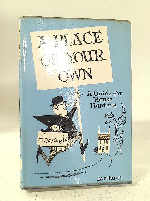 A Place of Your Own: A guide for house hunters von Norman Thelwell