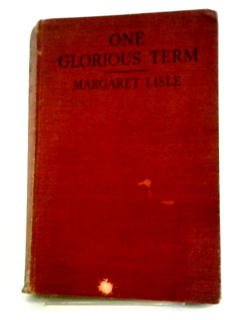 One Glorious Term von Margaret Lisle