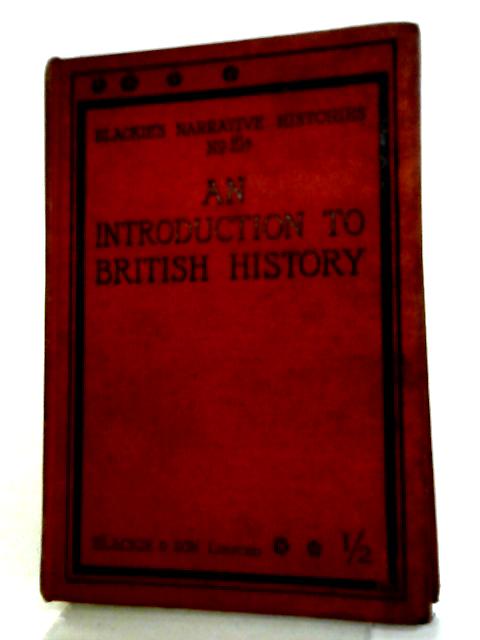 An Introduction to British History By Unstated