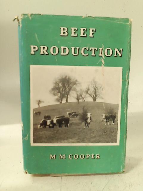Beef Production. par M. M. Cooper