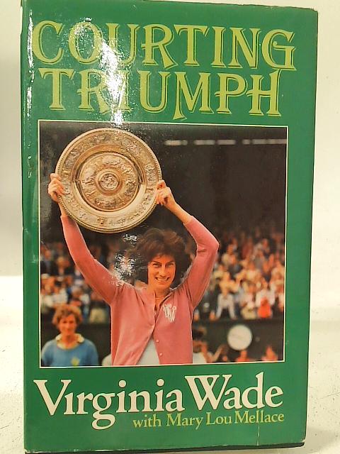 Courting Triumph By Virginia Wade