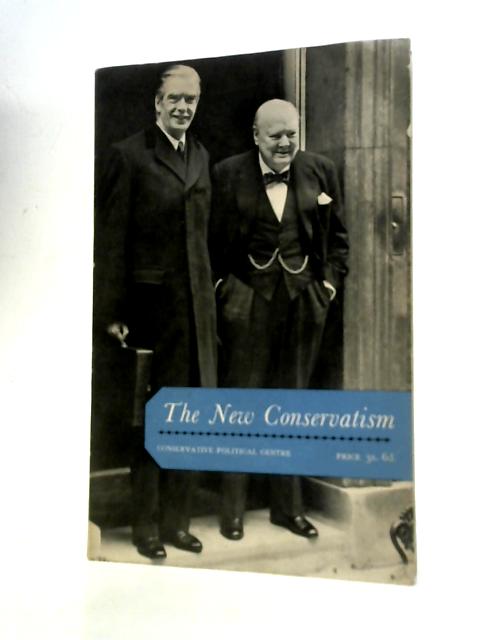 The New Conservatism By R.A.Butler (Intro.)