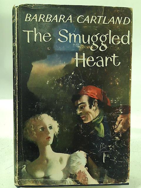 The Smuggled Heart By Barbara Cartland