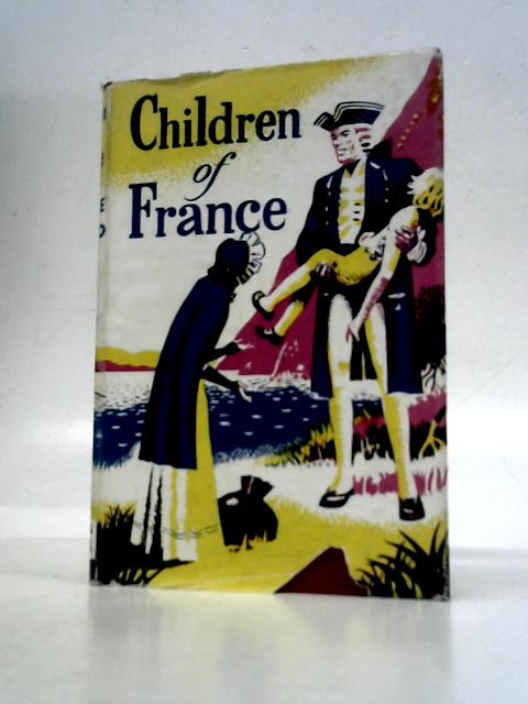 Children of France: A Story of Huguenot times von Laurie Munro