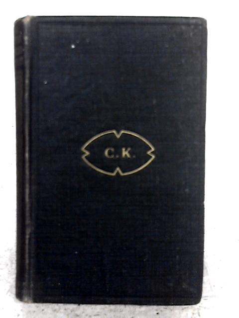 The Pocket Charles Kingsley : Being Passages Selected From The Various Works Of Charles Kingsley. By Alfred H. Hyatt