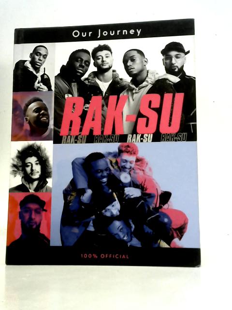 Our Journey: Rak Su’s Official Autobiography. The X Factor Winners By Rak-Su