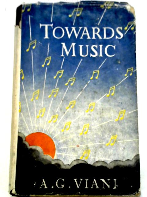 Towards Music By Adelio G. Viani