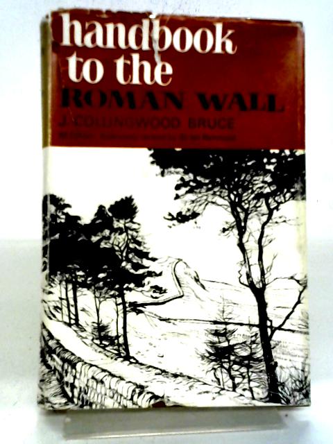 Handbook To The Roman Wall von John Collingwood Bruce