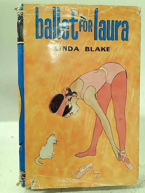 Ballet for Laura By Linda Blake