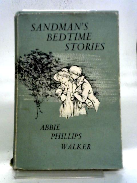 Sandman's Bedtime Stories By Abbie Philips Walker