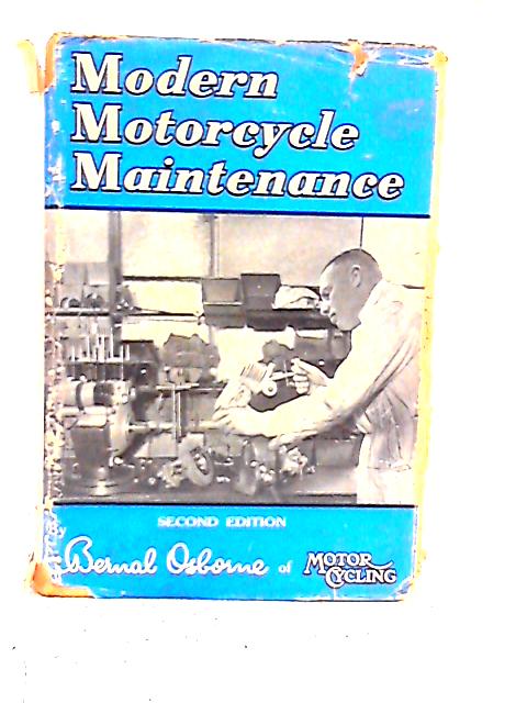 Modern Motorcycle Maintenance von Bernal Osborne