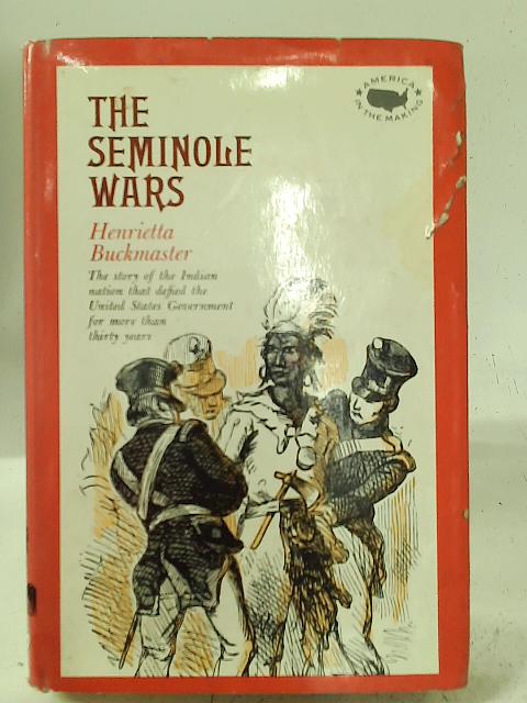 The Seminole Wars By Henrietta Buckmaster