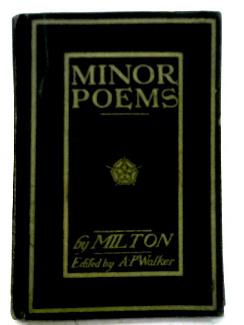 Select Minor Poems of John Milton By John Milton