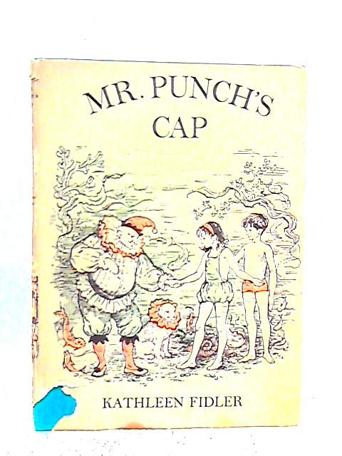 Mr. Punch's Cap By Kathleen Fidler